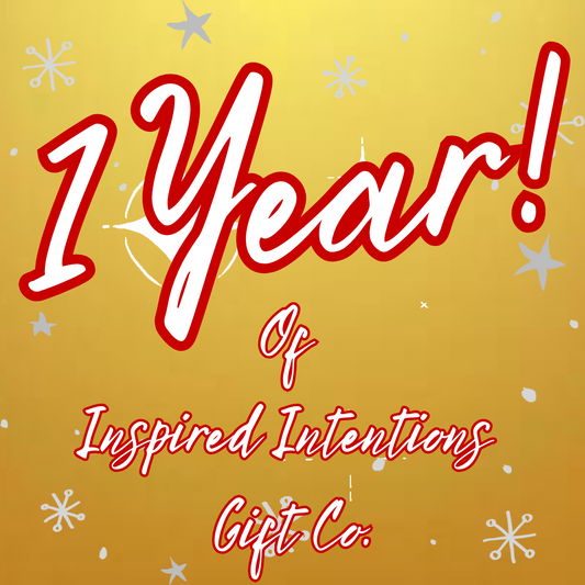 HAPPY 1ST BIRTHDAY INSPIRED INTENTIONS GIFT CO!